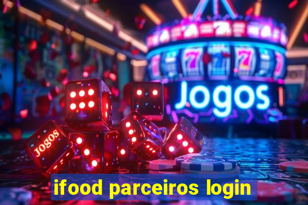 ifood parceiros login